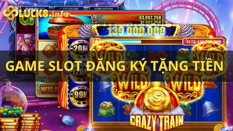 Game Slot Đăng Ký Tặng Tiền Luck8 - Trải Nghiệm Thú Vị và Cơ Hội Thắng Lớn