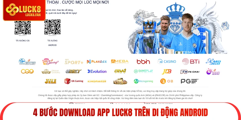 4 bước download app Luck8 trên di động Android
