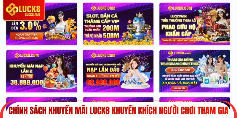 Chính sách khuyến mãi Luck8 khuyến khích người chơi tham gia