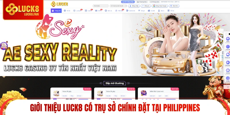 Giới thiệu Luck8 có trụ sở chính đặt tại Philippines