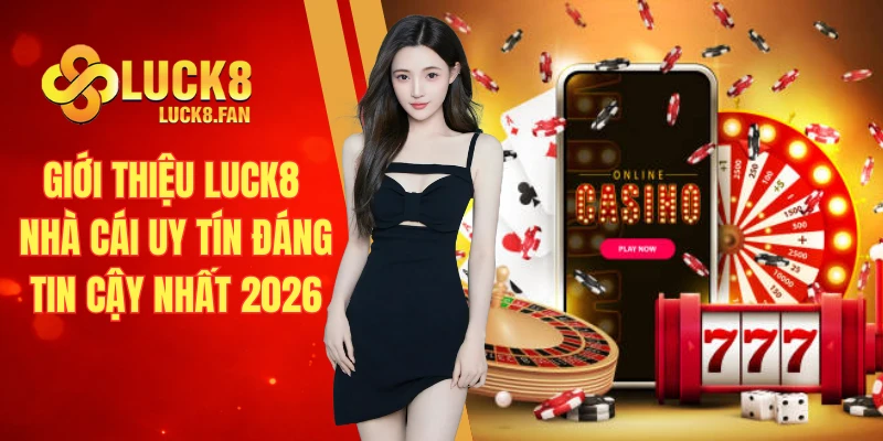 Giới thiệu luck8