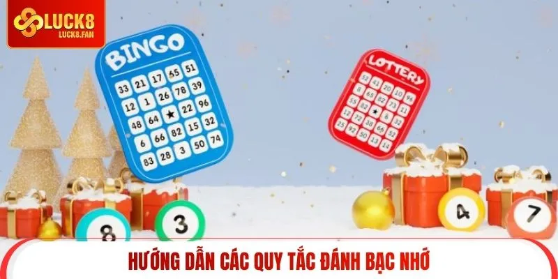 Hướng dẫn các quy tắc đánh bạc nhớ