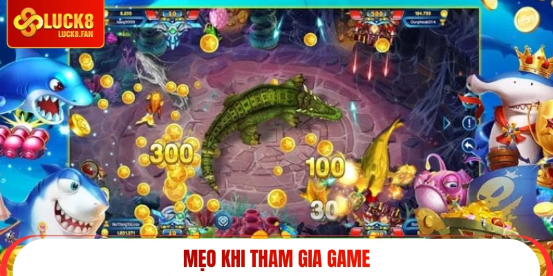 Mẹo khi tham gia game