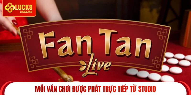 Mỗi ván chơi được phát trực tiếp từ studio