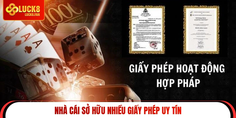 Nhà cái sở hữu nhiều giấy phép uy tín
