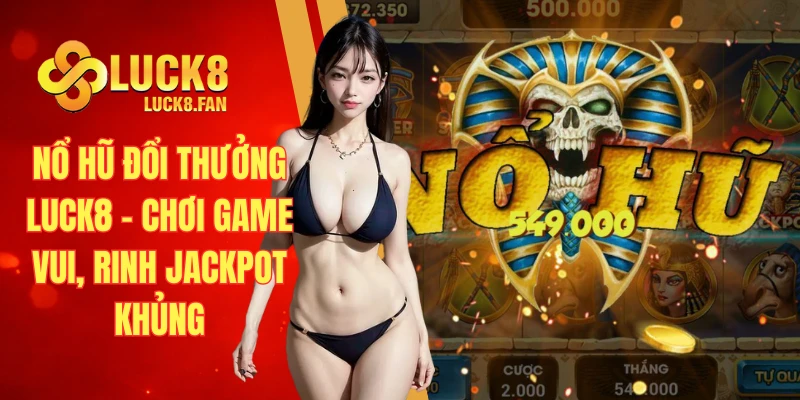 Nổ hũ đổi thưởng