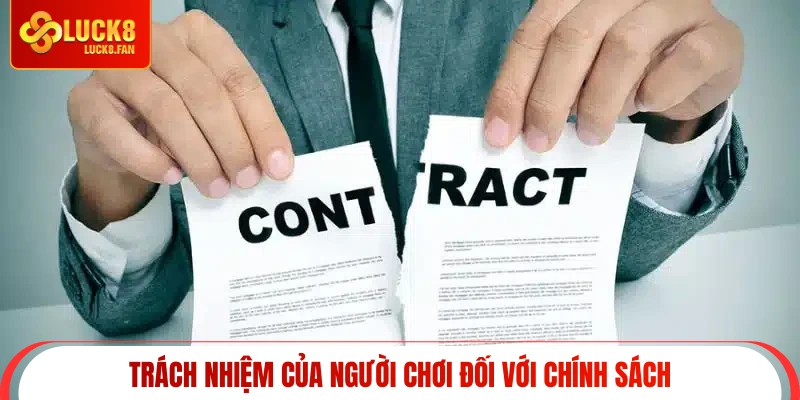 Trách nhiệm của người chơi đối với chính sách